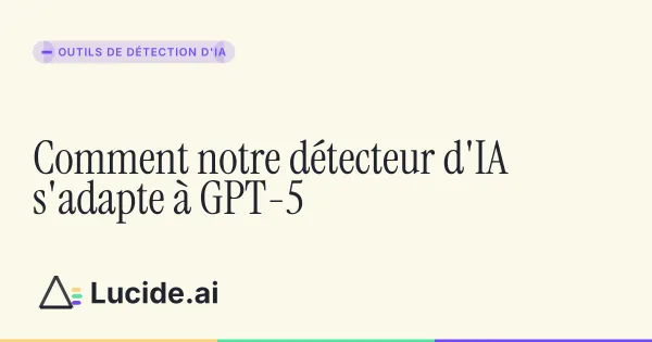 Détection des textes générés par le modèle GPT-5