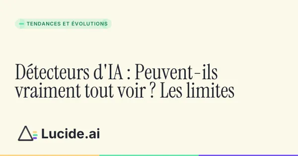 Les limites des détecteurs d'intelligence artificielle