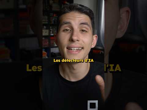 L'arnaque des Détecteurs d'IA (vidéo)